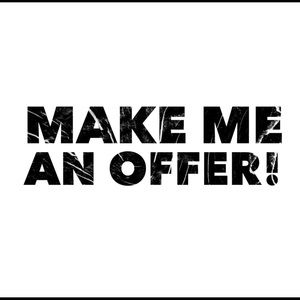 Make me an offer 😀